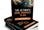 The Ultimate Home Workout Plan for Strength and Fitness