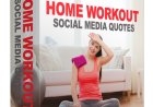 Over 1,500 Home Workout Social Media Quotes for Daily Motivation JPG.PNG images