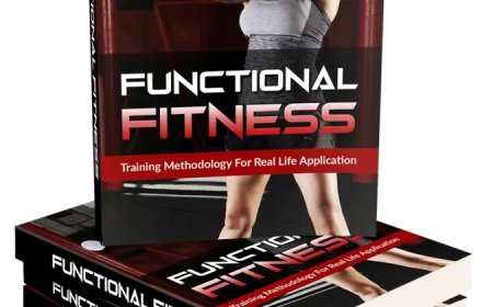 Functional Fitness Guide for Efficient, Effective Workouts